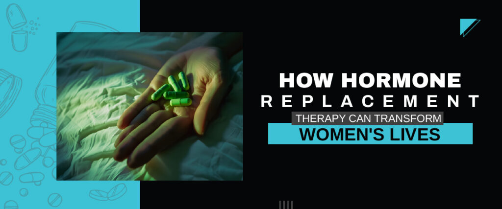 Hormone Replacement Therapy